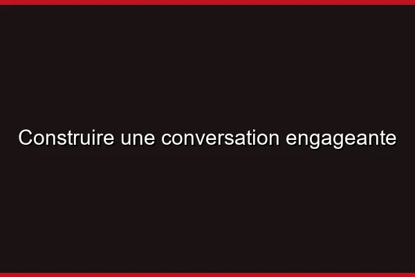 Techniques de séduction efficaces